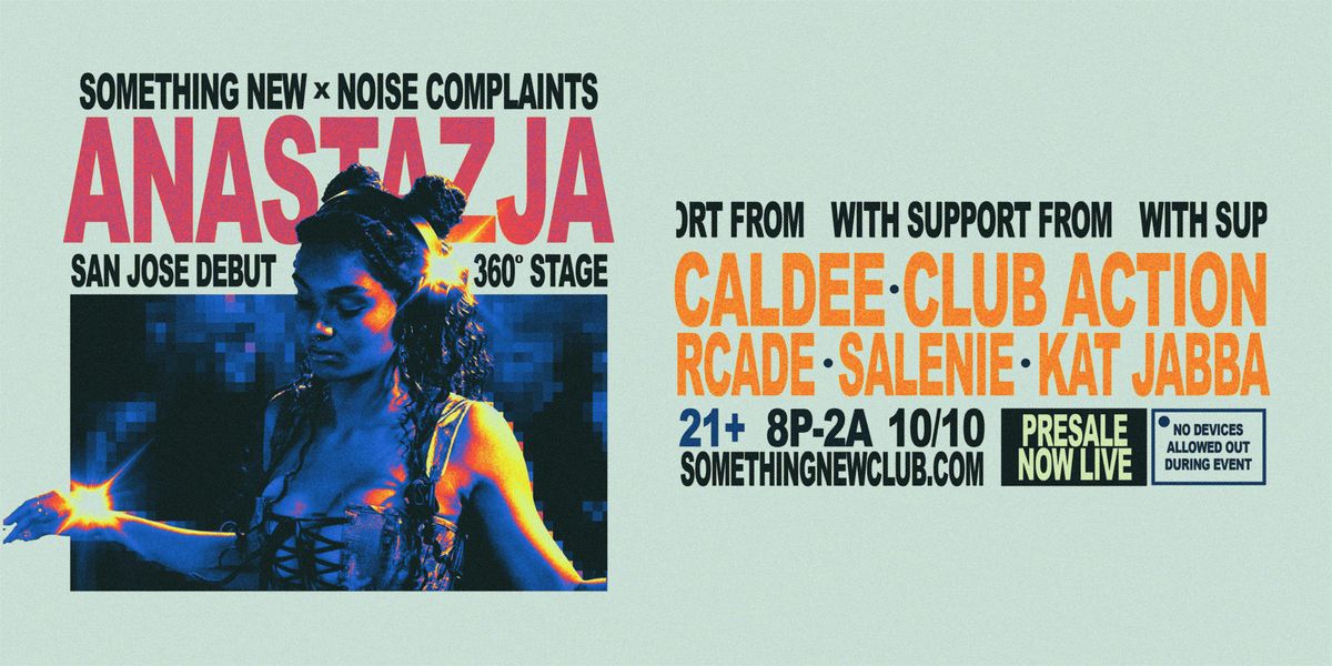 Anastazja \/ Noise Complaints \/ San Jose Debut
