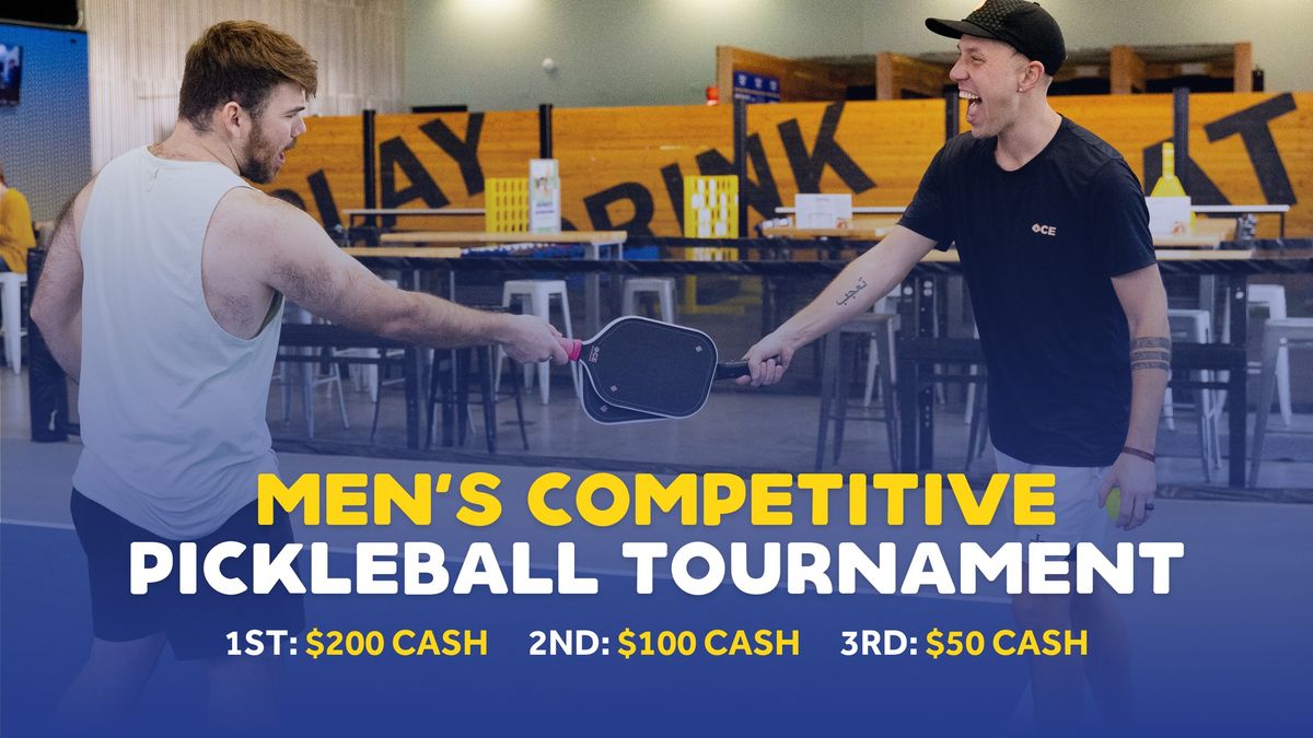 Men's Competitive Pickleball Tournament