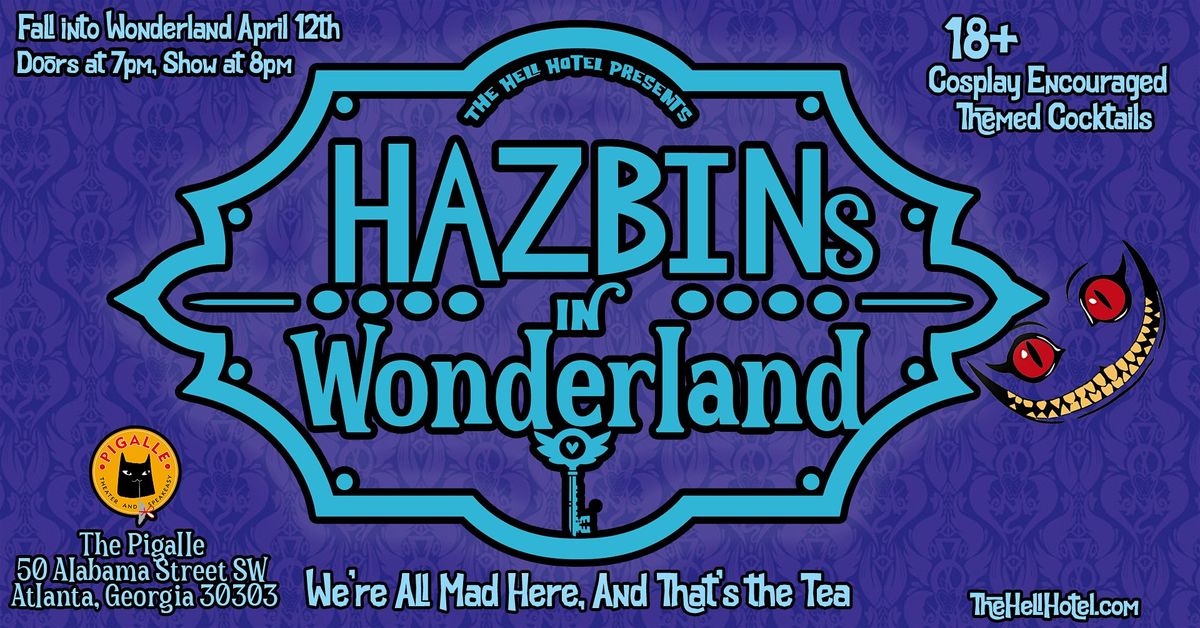 The Hell Hotel Presents: Hazbins in Wonderland