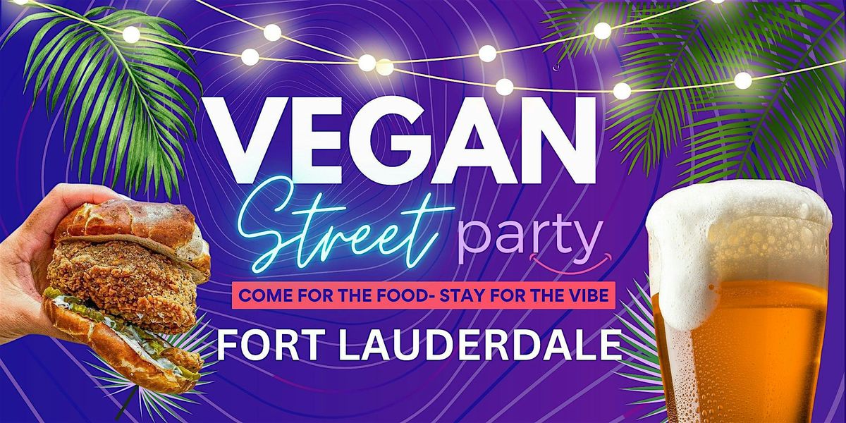 Vegan Street Party | Fort Lauderdale