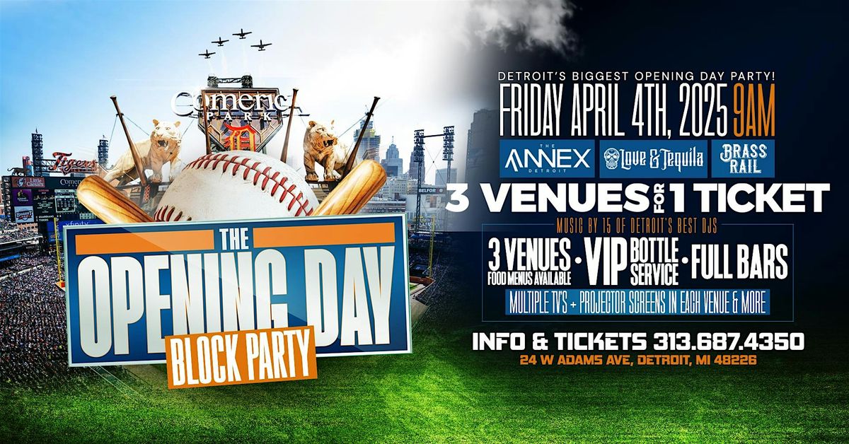 The Opening Day Block Party on Friday, April 4th. 3 venues for 1 ticket!