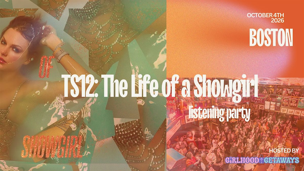 TS12: The Life of a Showgirl BOSTON Premiere Celebration at Greatest Bar