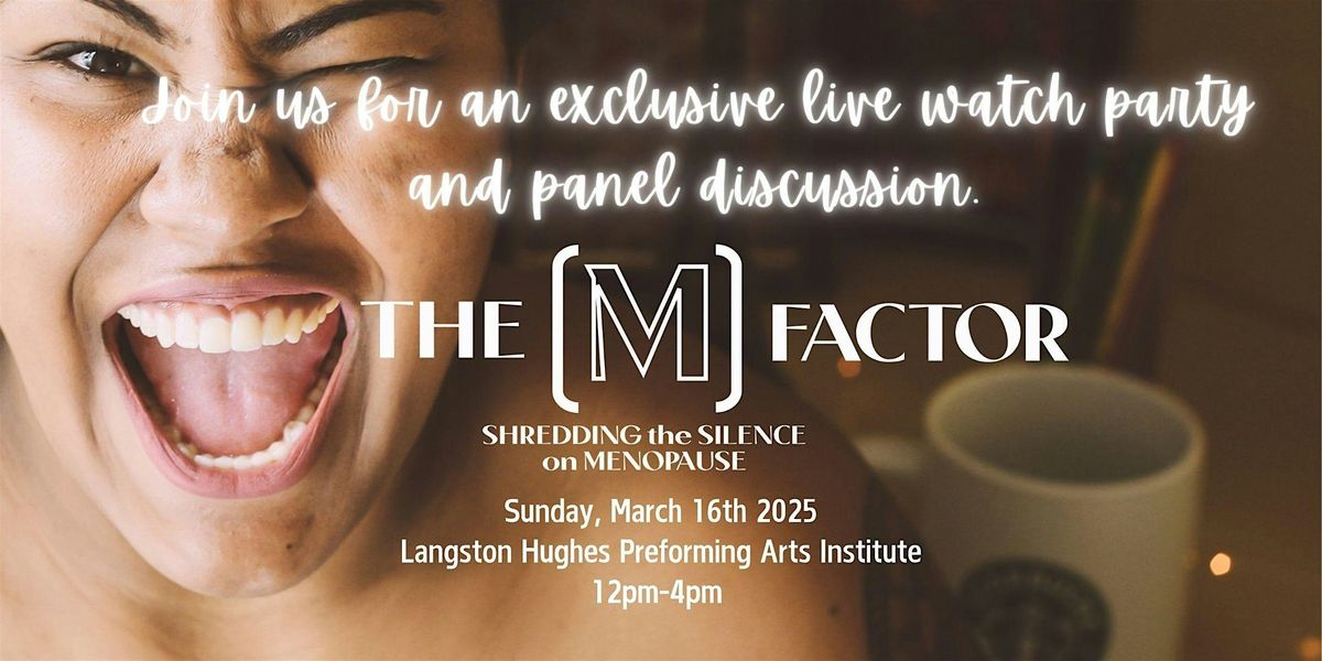 Glowing Through It: M Factor Screening & Discussion