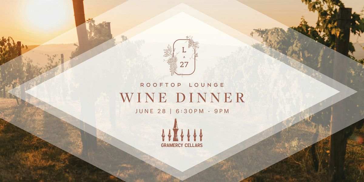 L27 Wine Dinner | Gramercy Cellars