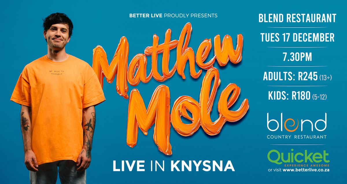 Matthew Mole live in Knysna - 17 December 2024