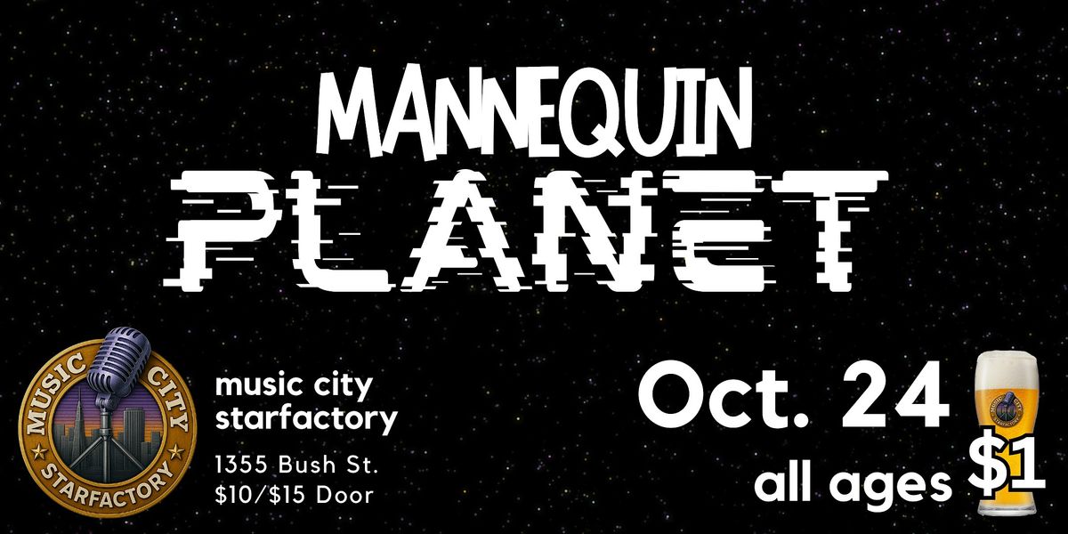 Mannequin Planet - Live at Music City Starfactory