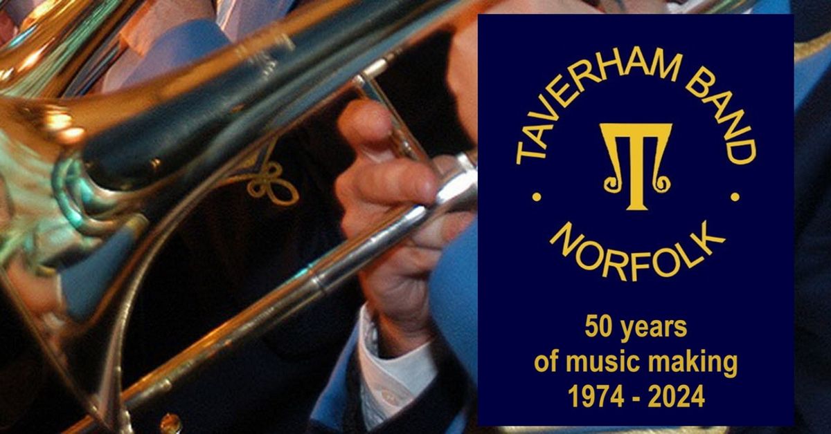 **SOLD OUT** Taverham Band 50th Anniversary Concert