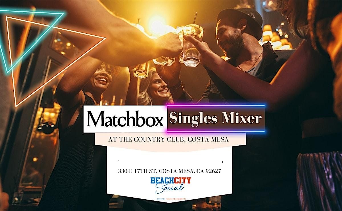 Matchbox Singles Mixer | March Edition