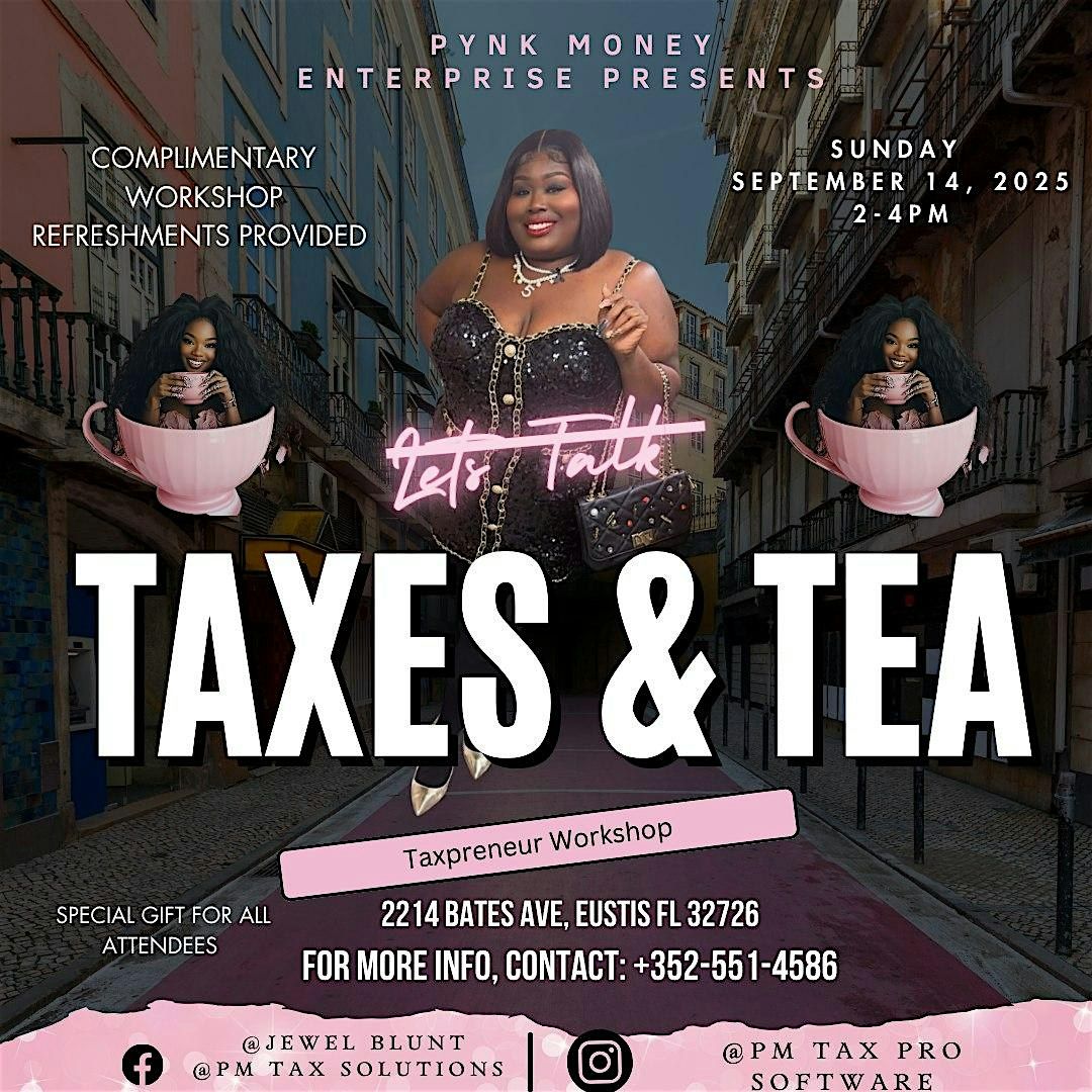 Taxes & Tea: A Taxprenuer Workshop