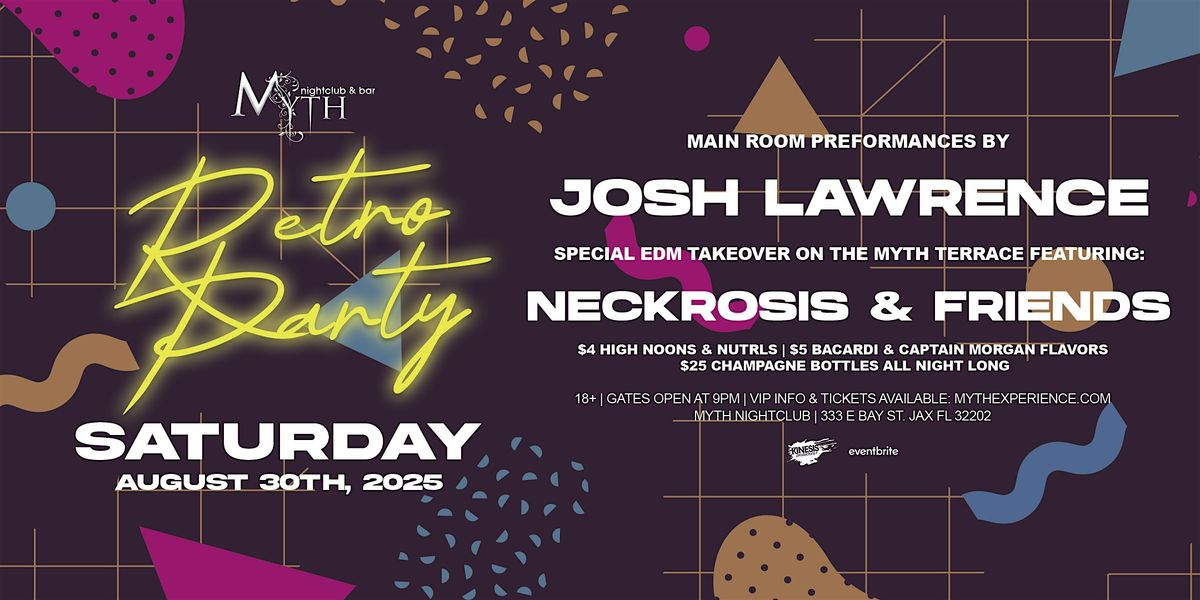 Retro Party at Myth Nightclub feat. JOSH LAWRENCE | Saturday 8.30.25