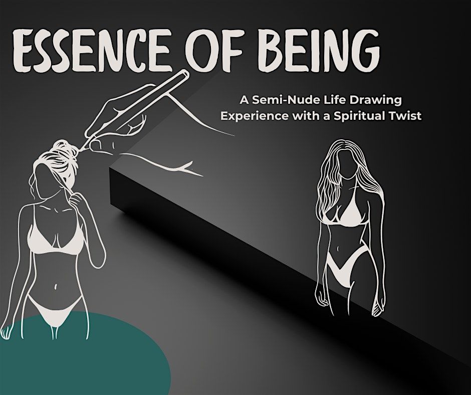 Essence of Being a semi-nude life drawing experience with a spiritual twist