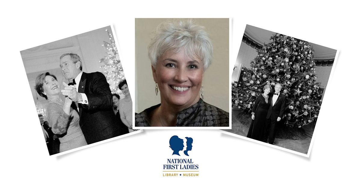 Holidays in the White House with Janet Weir Creighton