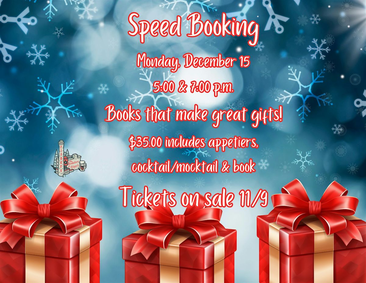 Speed Booking Holiday Gifts Theme 7:00 p.m. Session
