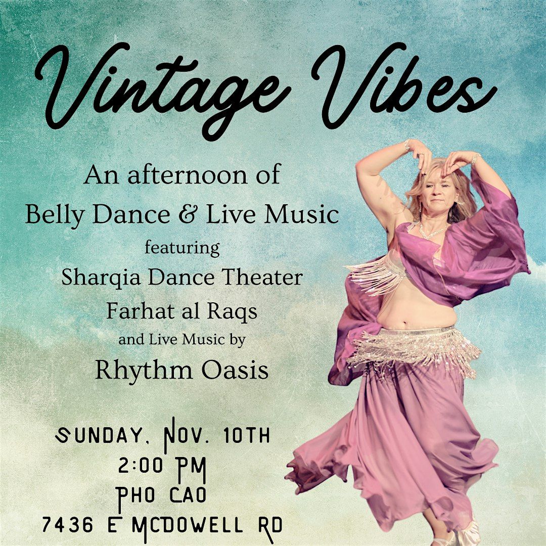 Vintage Vibes Belly Dance with Live Music!