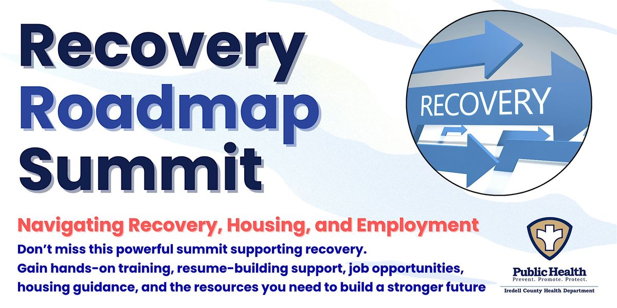 Recovery Roadmap Summit: Navigating Recovery, Housing, and Employment