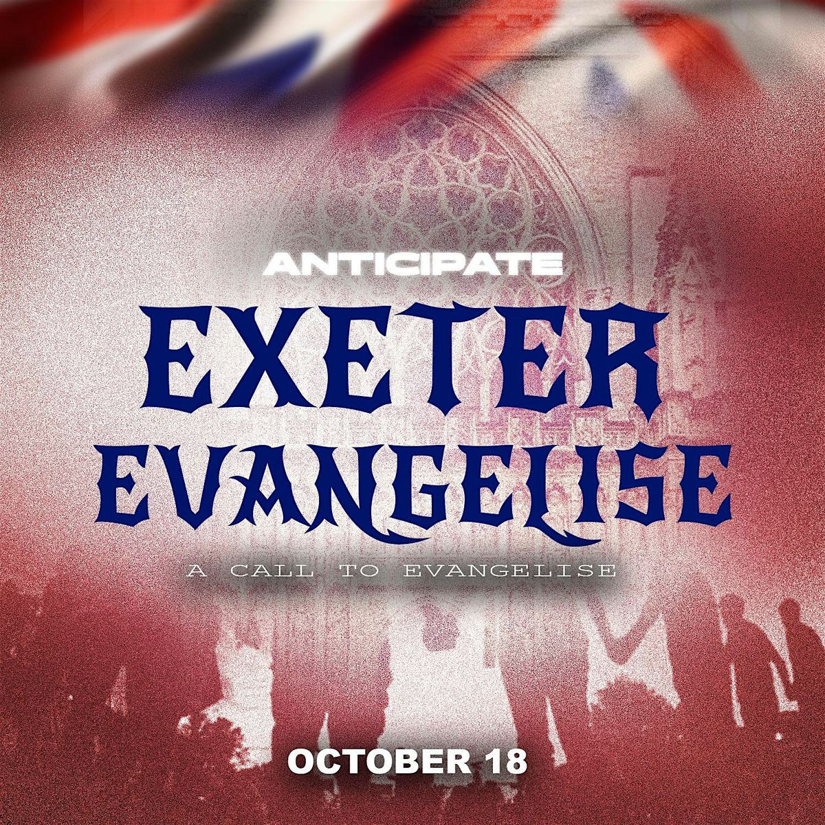 Exeter Evangelise - A call to evangelise
