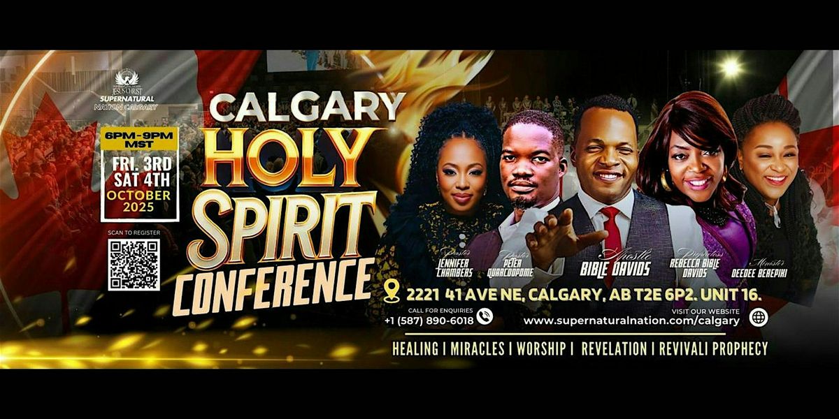 Calgary Holy Spirit Conference with Apostle Bible Davids