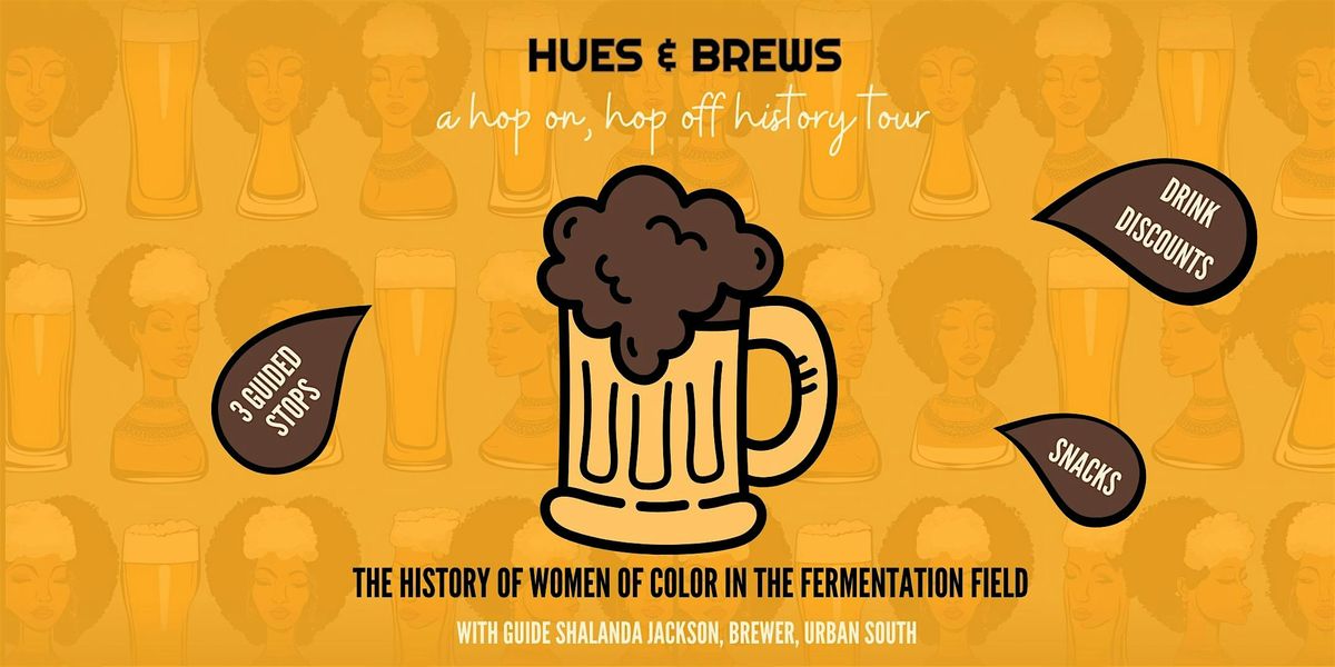 History of Women of Color in Brewing Tour