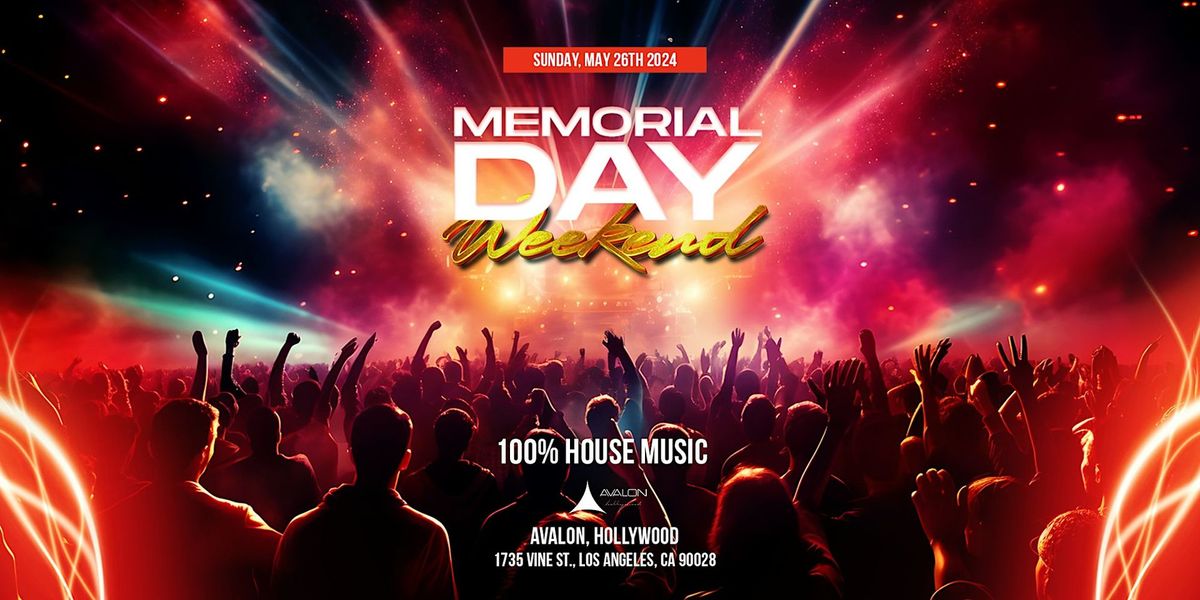 Memorial Day Weekend | Avalon Hollywood