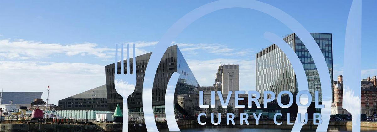 The Liverpool Curry Club - Networking & Curry