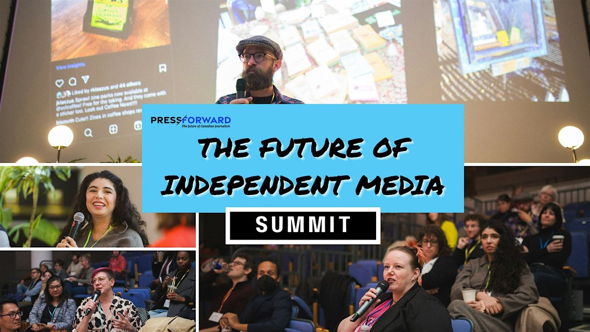 The Future of Independent Media Summit