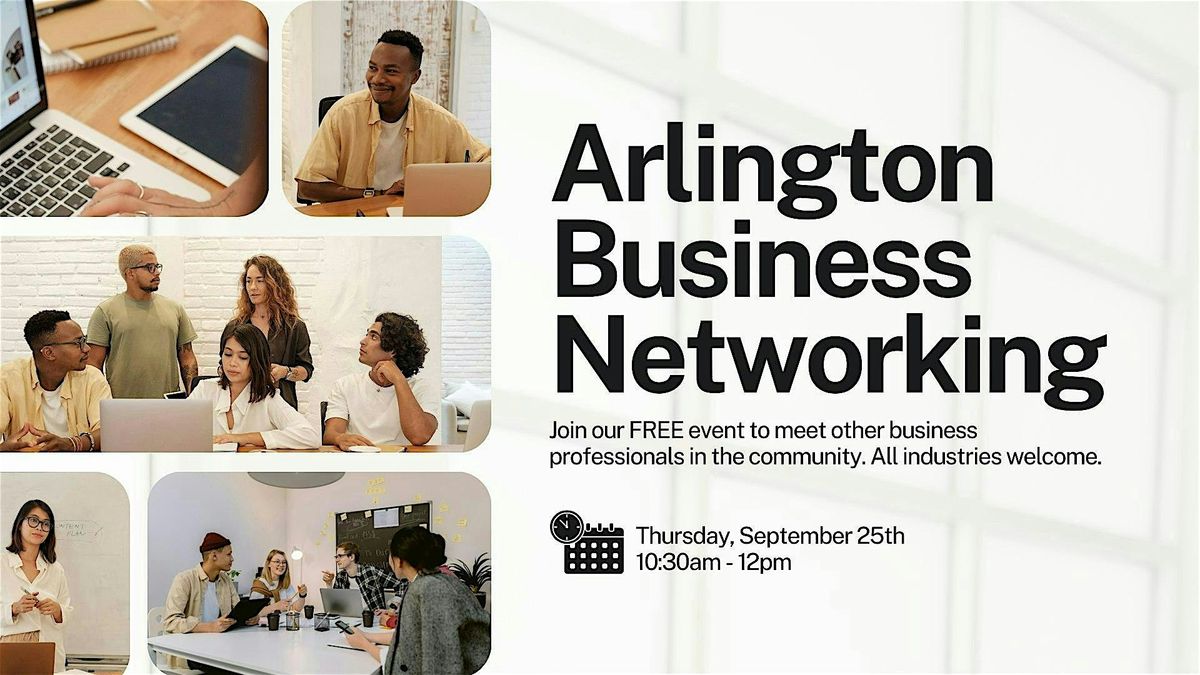 Arlington Business Networking Event - All Industries Welcome