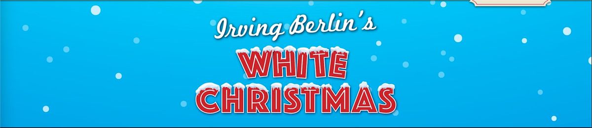 White Christmas the Musical