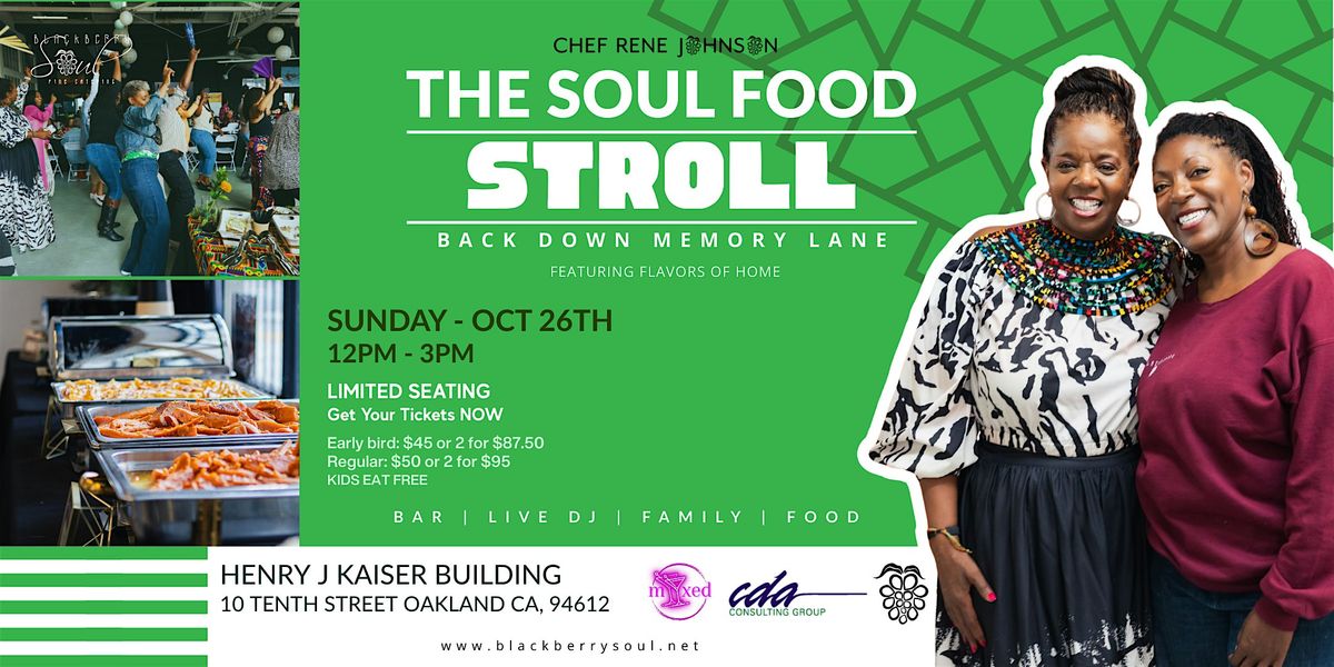 Soul Food Stroll: Back Down Memory Lane