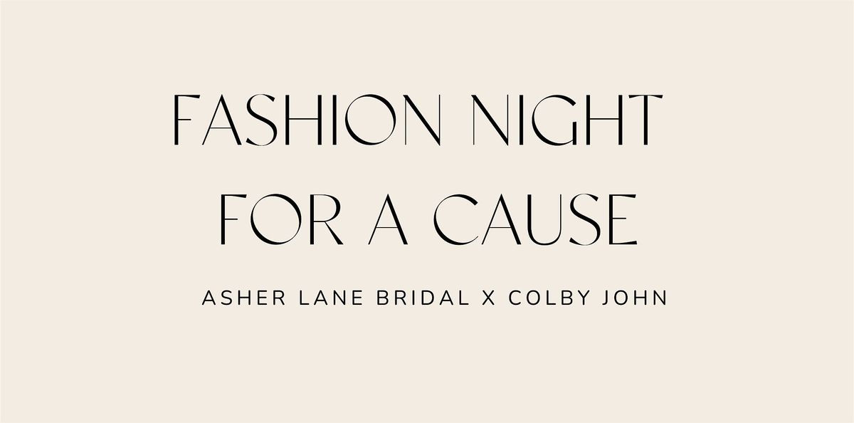 Fashion Night For A Cause with Designer Colby John