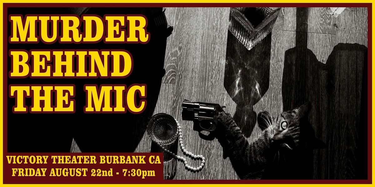 M**der Behind the Mic!