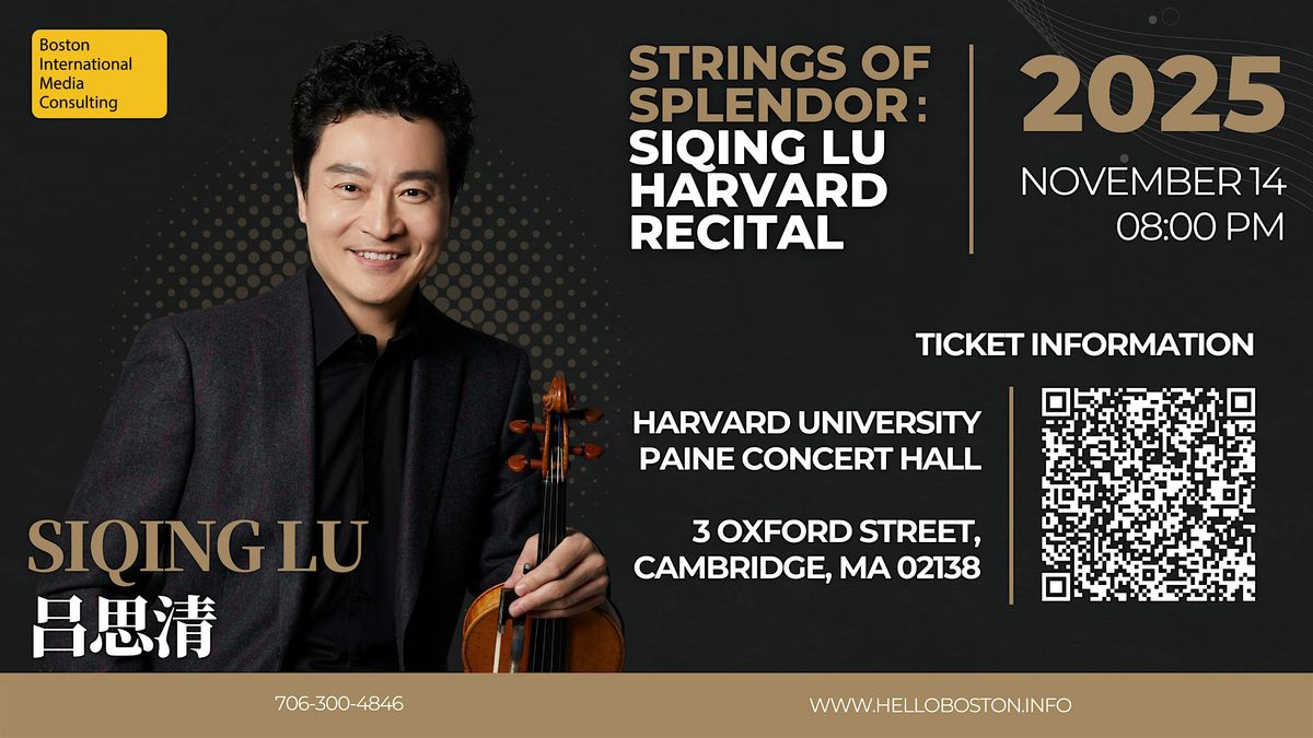 Siqing Lu: Strings of Splendor at Harvard
