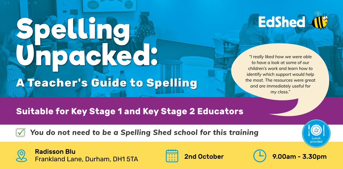 Spelling Unpacked: A Teacher\u2019s Guide to Spelling