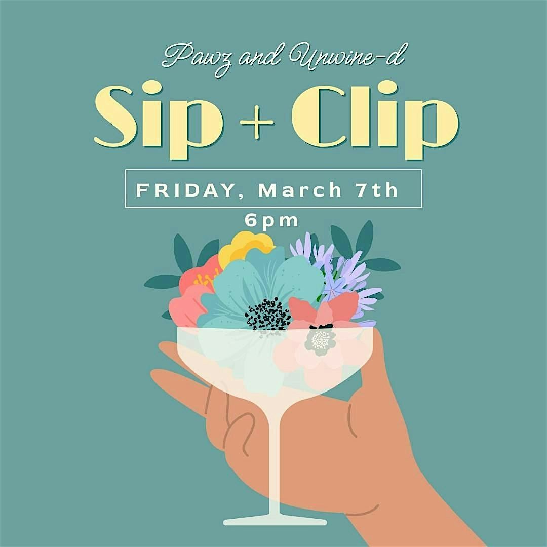 Sip + Clip Floral Design Party