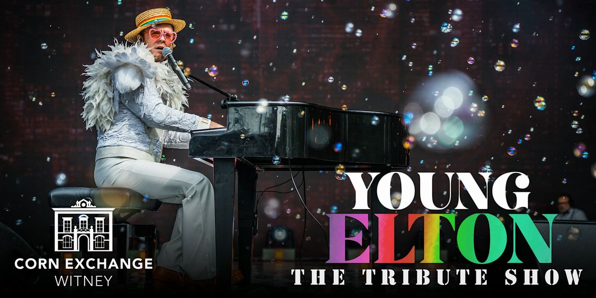 Young Elton - The Tribute Show LIVE at Corn Exchange Witney