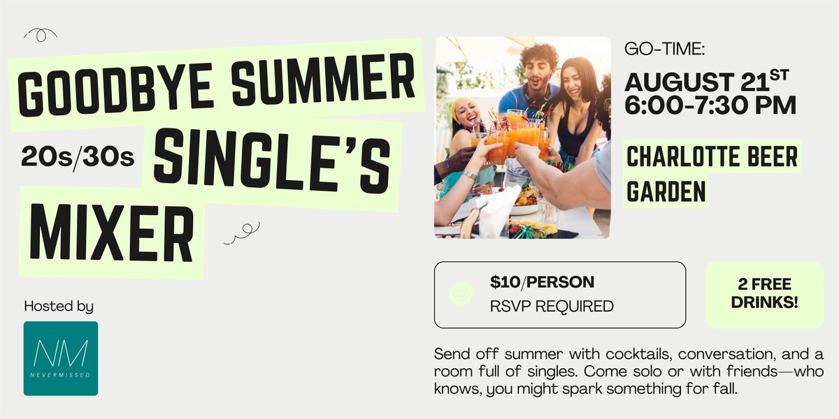 Goodbye Summer 20s\/30s Single's Mixer!