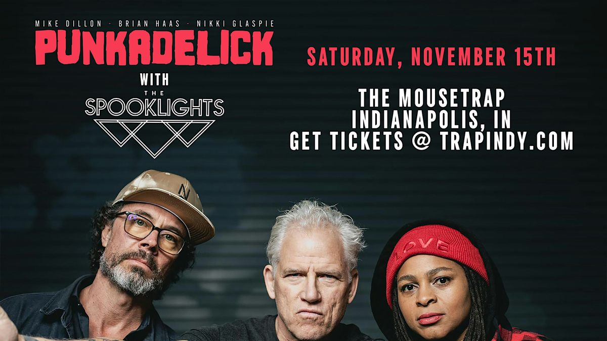 Mike Dillon & Punkadelick w\/ The Spooklights @ The Mousetrap - 11\/15\/25