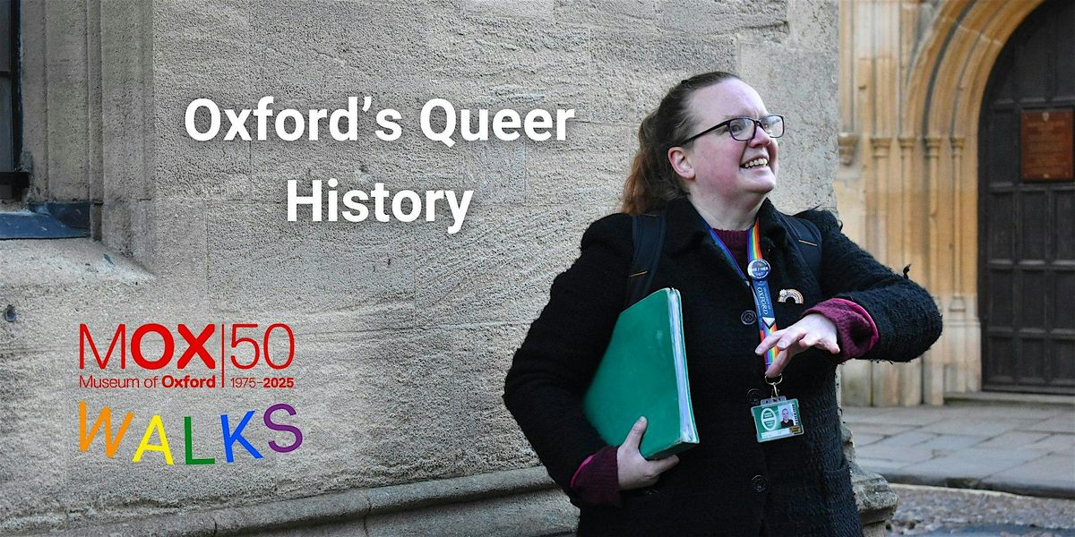 Museum of Oxford Walks: Oxford's Queer History