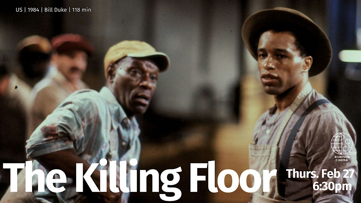 FILM SCREENING: The Killing Floor (1984)