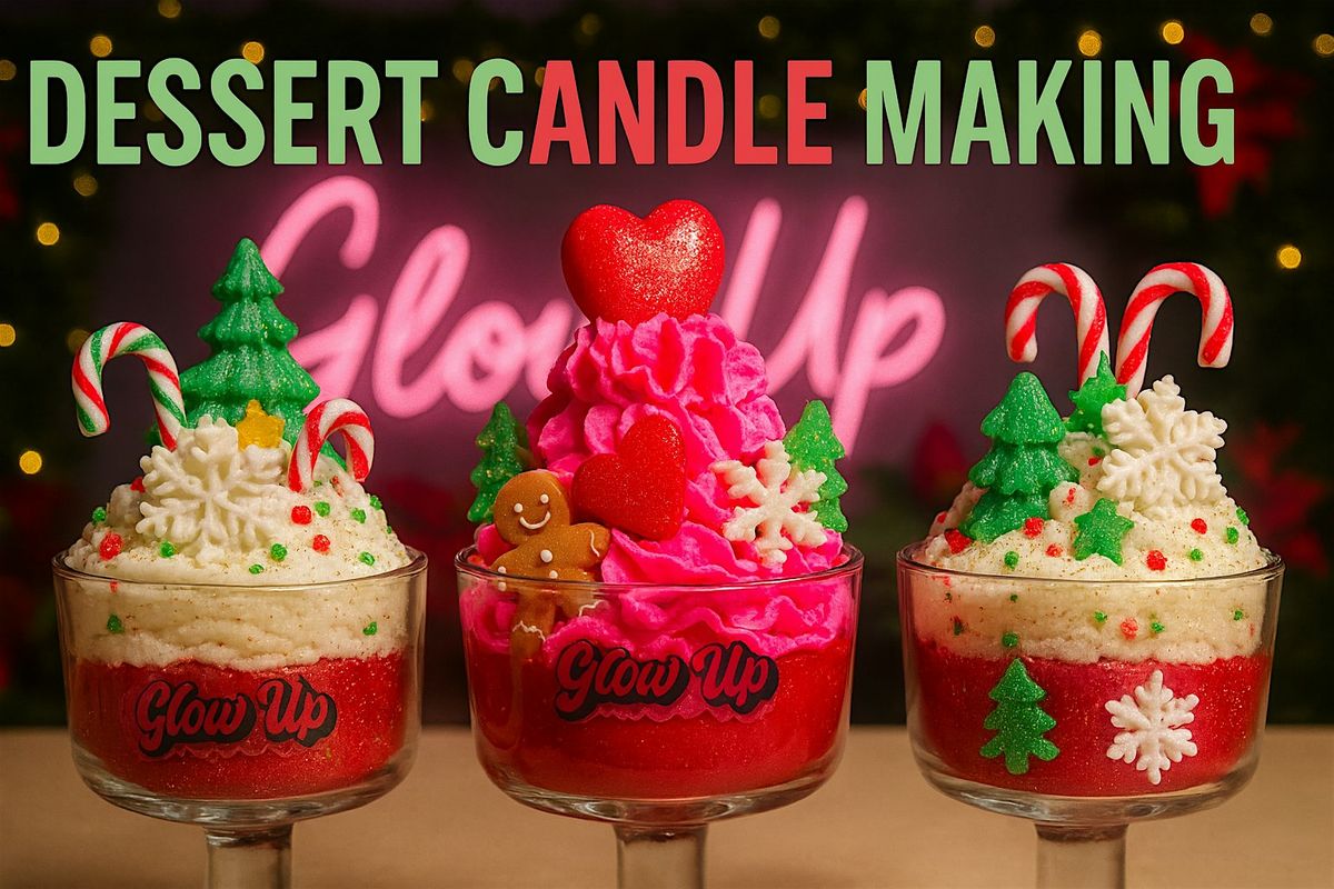 Winter Dessert Candle Making Experience
