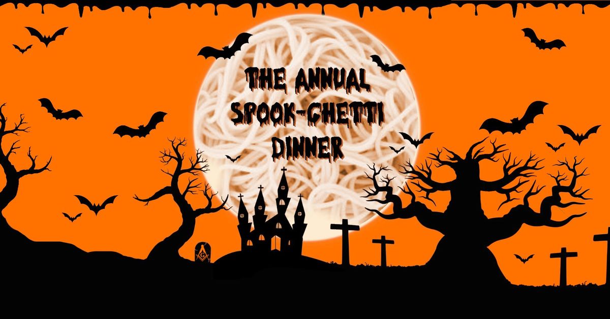 The Annual Spook-Ghetti Dinner