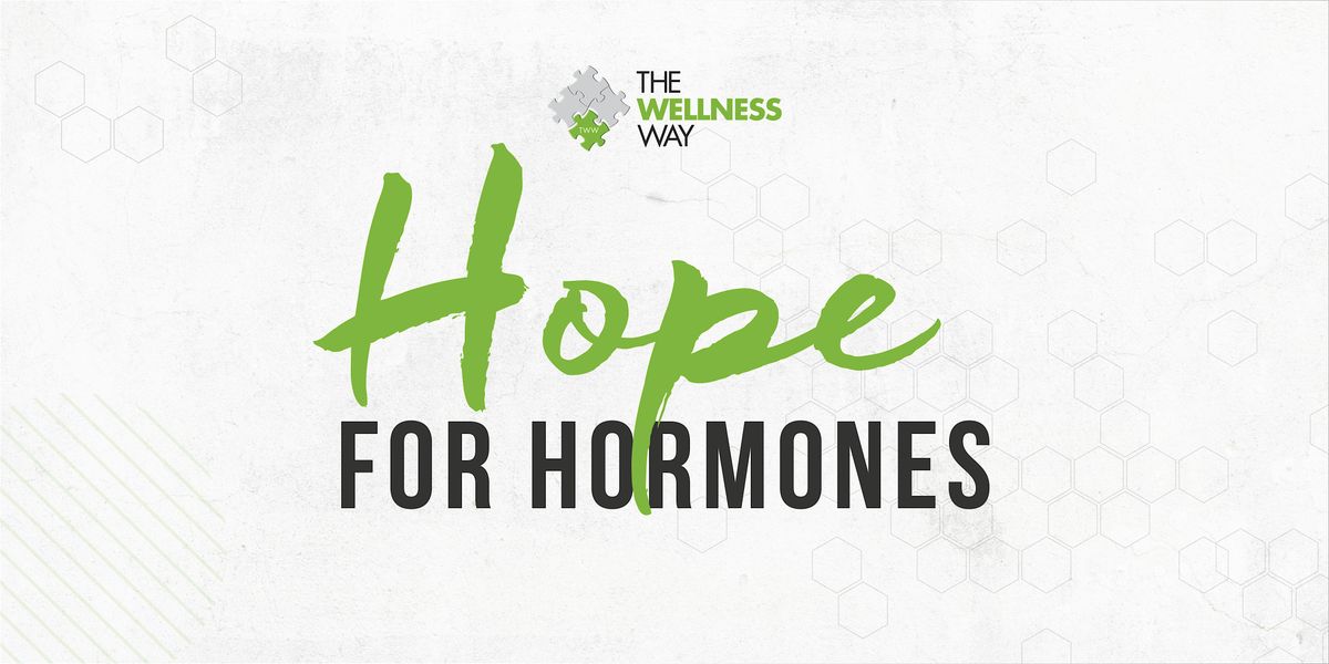 Hope for Hormones- with Health Restoration Coach, Caroline Ventola, RN