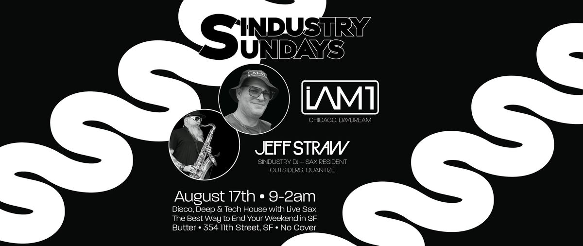 Sindustry Sundays w\/ Jeff Straw + IAM1