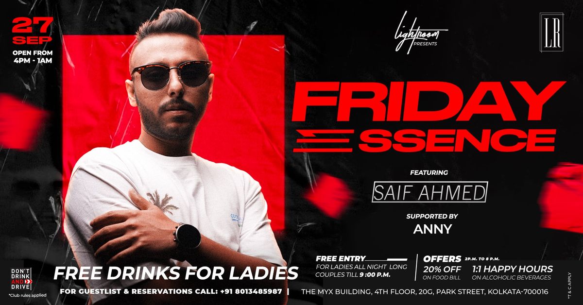 FRIDAY ESSENCE FT. DJ SAIF & ANNY LIVE AT LIGHTROOM 