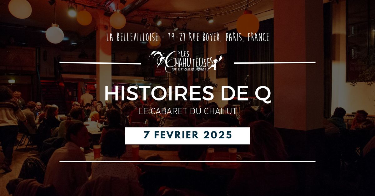 Histoires de Q #23, le cabaret du Chahut