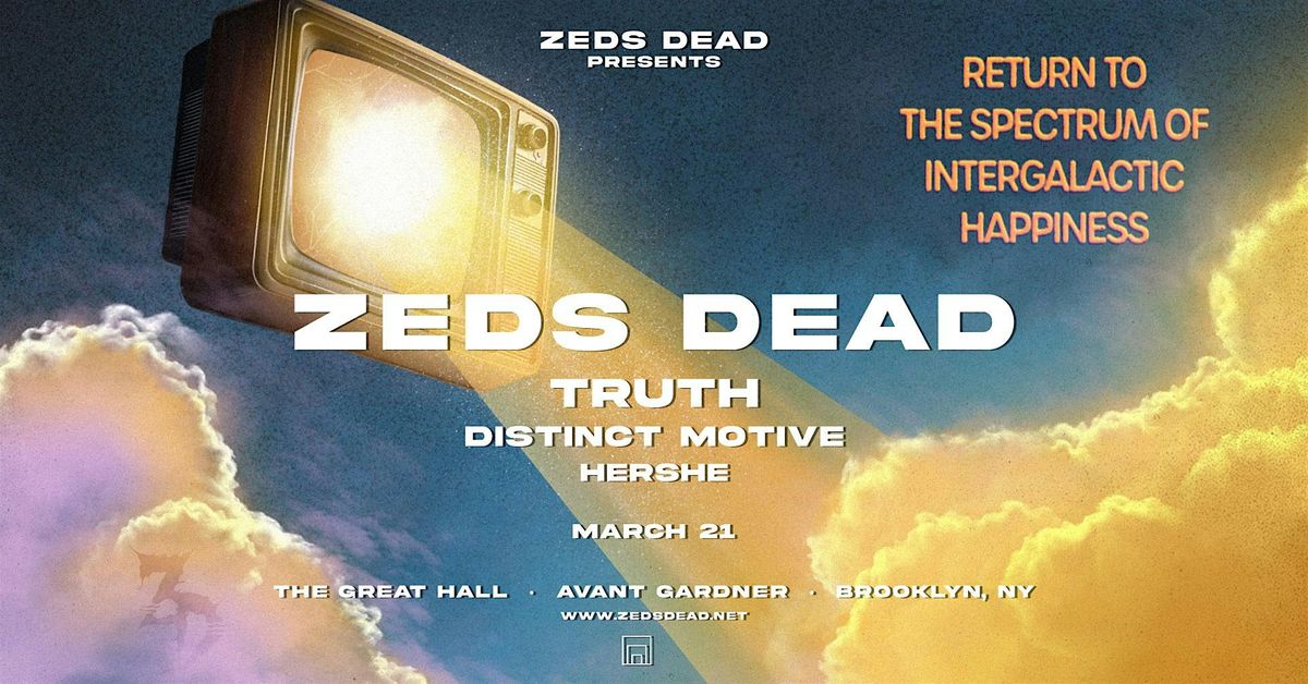 ZEDS DEAD \u2013 RETURN TO THE SPECTRUM OF INTERGALACTIC HAPPINESS TOUR