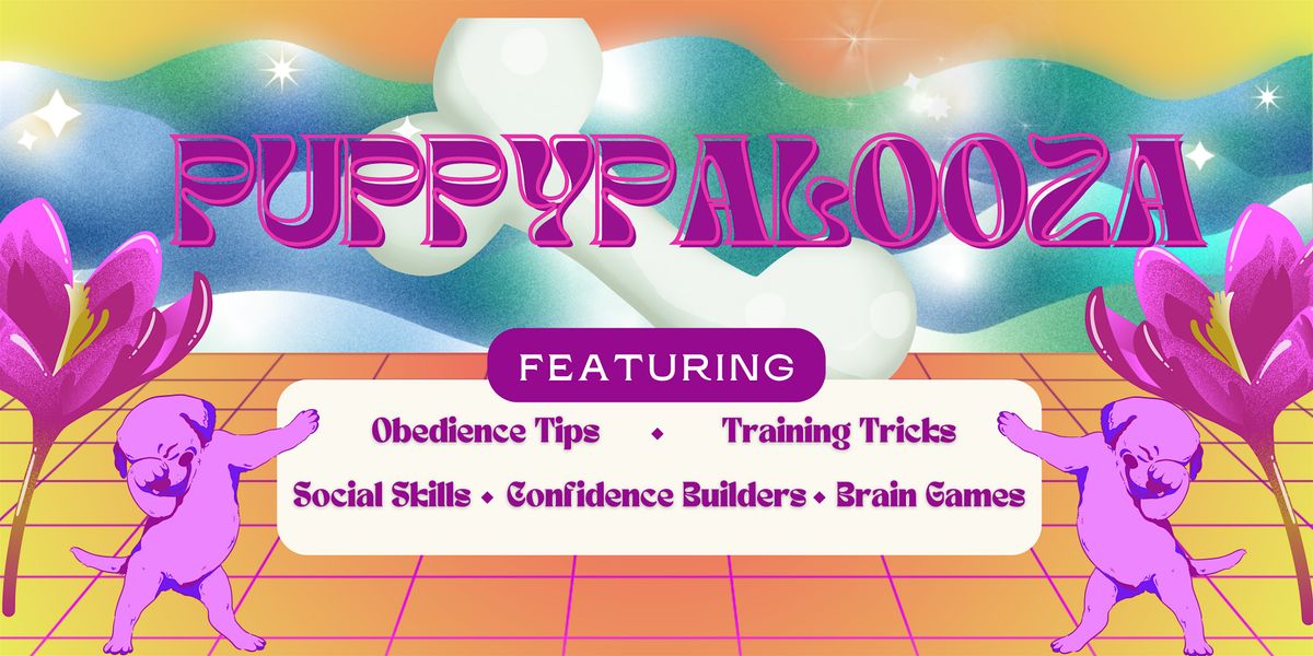 PUPPYPALOOZA!