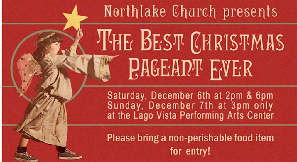 Northlake Church Presents The Best Christmas Pageant Ever