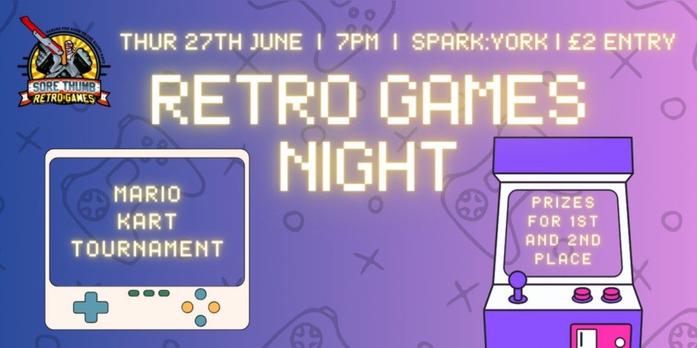 Sore Thumb Retro Games & Spark* Present: RETRO GAMING TAKEOVER #11 | DATE CHANGE TO 27\/06\/24