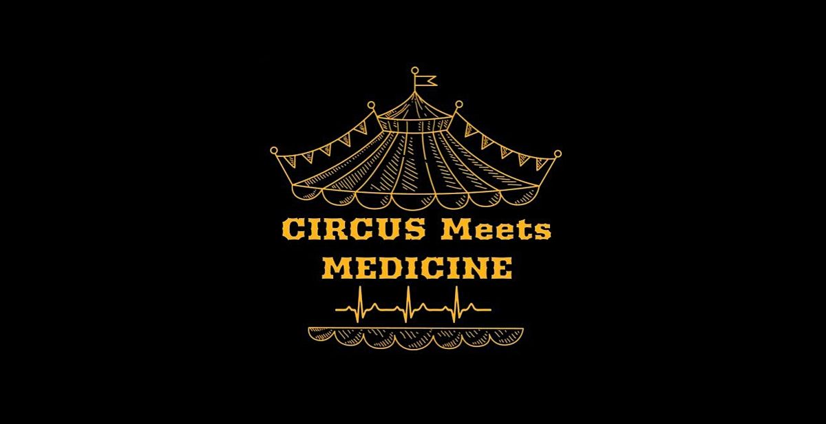 The UNLV Consortium of Arts + Medicine Presents: Circus Meets Medicine