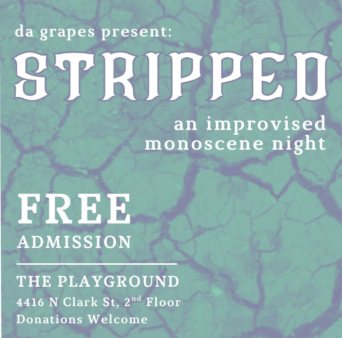 da grapes present: Stripped | An Improvised Monoscene